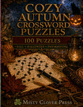 Cozy Autumn Crossword Puzzles - Misty Clover Press Activity Books